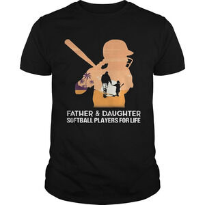 Father And Daughter Softball Players For Life Happy Fathers Day Shirt